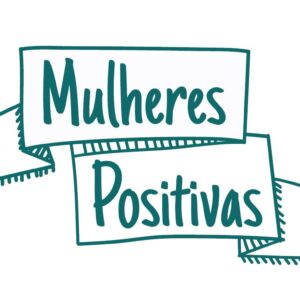 Mulheres Positivas